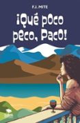 ¡Qué poco peco, Paco!-16820599-otro-formato