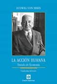 la accion humana: tratado de economia (12ª ed.)-9788472097353 la accion humana: tratado de economia (12ª ed.)-9788472097353