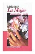la mujer: su naturaleza y mision-edith stein-9788472394353 la mujer: su naturaleza y mision-edith stein-9788472394353