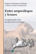 entre arqueologos y leones-9788472906853 entre arqueologos y leones-9788472906853