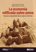la economia edificada sobre arena: causas y soluciones de is economica-alvaro anchelo crego-9788473566353 la economia edificada sobre arena: causas y soluciones de is economica-alvaro anchelo crego-9788473566353