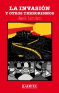 la invasion y otros terrorismos-jack london-9788475847153 la invasion y otros terrorismos-jack london-9788475847153