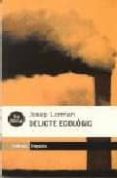 delicte ecologic (3ª ed.)-josep lorman-9788475963853 delicte ecologic (3ª ed.)-josep lorman-9788475963853
