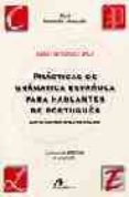 practicas de gramatica española para hablantes de portugues: difi cultades generales. (nivel intermedio-avanzado)-rafael fernandez diaz-9788476353653 practicas de gramatica española para hablantes de portugues: difi cultades generales. (nivel intermedio-avanzado)-rafael fernandez diaz-9788476353653