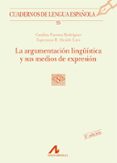 argumentacion lingüistica y sus medios de expresion-catalina fuentes rodriguez-esperanza r. alcaide lara-9788476356753 argumentacion lingüistica y sus medios de expresion-catalina fuentes rodriguez-esperanza r. alcaide lara-9788476356753