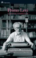 cuentos completos (2ª ed.)-primo levi-9788476698853 cuentos completos (2ª ed.)-primo levi-9788476698853