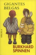 gigantes belgas-burkhard spinnen-9788478445653 gigantes belgas-burkhard spinnen-9788478445653