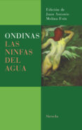 ondinas: las ninfas del agua-juan antonio molina foix-9788478448753 ondinas: las ninfas del agua-juan antonio molina foix-9788478448753