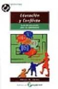 educacion y conflicto: guia de educacion para la convivencia-xesus r. jares-9788478842353 educacion y conflicto: guia de educacion para la convivencia-xesus r. jares-9788478842353