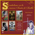 simbolismo en la semana santa de sevilla-pablo jesus borrallo sanchez-9788478987153 simbolismo en la semana santa de sevilla-pablo jesus borrallo sanchez-9788478987153