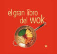 el gran libro del wok-9788479019853 el gran libro del wok-9788479019853