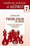 cuadernos ajedrez 07: problemas de calculo-antonio gude-9788479026653 cuadernos ajedrez 07: problemas de calculo-antonio gude-9788479026653