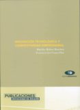 innovacion tecnologica y competitividad empresarial-francisco jose conca flor-hipolito molina manchon-9788479085353 innovacion tecnologica y competitividad empresarial-francisco jose conca flor-hipolito molina manchon-9788479085353