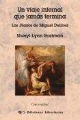 un viaje infernal que jamas termina: los diarios de miguel delibe s-sheryl lynn postman-9788479546953 un viaje infernal que jamas termina: los diarios de miguel delibe s-sheryl lynn postman-9788479546953
