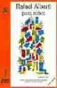 rafael alberti para niños (4ª ed.)-rafael alberti-9788479602253 rafael alberti para niños (4ª ed.)-rafael alberti-9788479602253