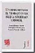 un futuro para el trabajo en la nueva sociedad laboral-9788480027953 un futuro para el trabajo en la nueva sociedad laboral-9788480027953
