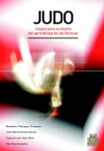 judo: juegos para la mejora del aprendizaje de las tecnicas-jose manuel garcia garcia-9788480198653 judo: juegos para la mejora del aprendizaje de las tecnicas-jose manuel garcia garcia-9788480198653