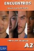 encuentros: libro del alumno a2 (español para inmigrantes) (inclu ye cd)-santiago esparza celorrio-belen saiz noeda-9788481386653 encuentros: libro del alumno a2 (español para inmigrantes) (inclu ye cd)-santiago esparza celorrio-belen saiz noeda-9788481386653