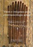 voces e imagenes en la etnomusicologia actual: actas del vii cong reso de la sibe-josep marti-9788481812053 voces e imagenes en la etnomusicologia actual: actas del vii cong reso de la sibe-josep marti-9788481812053