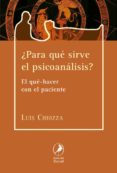 ¿para que sirve el psicoanalisis?-9788481989953 ¿para que sirve el psicoanalisis?-9788481989953