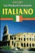 italiano: guia practica de conversacion-9788482383453 italiano: guia practica de conversacion-9788482383453