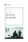 un home de paraula-imma monso-9788482649153 un home de paraula-imma monso-9788482649153