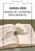 manual de literatura para canibales-rafael reig-9788483066553 manual de literatura para canibales-rafael reig-9788483066553