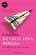 buenos dias, pereza: estrategias para sobrevivir en el trabajo-corinne maier-9788483076453 buenos dias, pereza: estrategias para sobrevivir en el trabajo-corinne maier-9788483076453