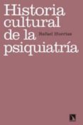 historia cultural de la psiquiatria-9788483196953 historia cultural de la psiquiatria-9788483196953