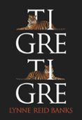 tigre tigre-lynne reid banks-9788483431153 tigre tigre-lynne reid banks-9788483431153