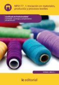 (i.b.d.)iniciacion en materiales, productos y procesos textiles. tcpf0309 cortinaje y complementos de decoracion-9788483647653 (i.b.d.)iniciacion en materiales, productos y procesos textiles. tcpf0309 cortinaje y complementos de decoracion-9788483647653