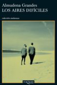 los aires difíciles (ebook)-almudena grandes-9788483836453 los aires difíciles (ebook)-almudena grandes-9788483836453