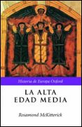 la alta edad media: europa, 400-1000-rosamond mckitterick-9788484323853 la alta edad media: europa, 400-1000-rosamond mckitterick-9788484323853