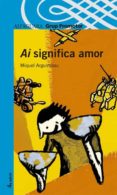 ai significa amor-miquel arguimbau-9788484357353 ai significa amor-miquel arguimbau-9788484357353
