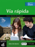 via rapida, libro del alumno + 2 cd s-maria cecilia ainziburu-9788484436553 via rapida, libro del alumno + 2 cd s-maria cecilia ainziburu-9788484436553