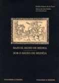 bajo el signo de medea-emilio (ed.) suarez de la torre-maria do ceu fialho-9788484483953 bajo el signo de medea-emilio (ed.) suarez de la torre-maria do ceu fialho-9788484483953