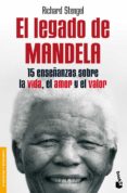 el legado de mandela: 15 enseñanzas sobre la vida, el amor y el v alor-richard stengel-9788484609353 el legado de mandela: 15 enseñanzas sobre la vida, el amor y el v alor-richard stengel-9788484609353