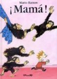 mama (2ª ed)-mario ramos-9788484701453 mama (2ª ed)-mario ramos-9788484701453
