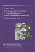 estrategias postmodernas y postcoloniales en el teatro latinoamer icano actual: hibridez, medialidad, cuerpo-alfonso de (ed.) toro-9788484891253 estrategias postmodernas y postcoloniales en el teatro latinoamer icano actual: hibridez, medialidad, cuerpo-alfonso de (ed.) toro-9788484891253
