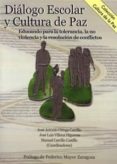 dialogo escolar y cultura de paz: educando para la tolerancia, la no violencia y la resolucion de conflictos-j.a. (coord.) et al ortga carrillo-9788484910053 dialogo escolar y cultura de paz: educando para la tolerancia, la no violencia y la resolucion de conflictos-j.a. (coord.) et al ortga carrillo-9788484910053