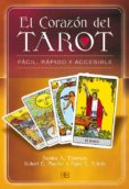 el corazon del tarot: un viaje sorprendente, sencillo y revelador al mundo del tarot: la tirada de las dos cartas-sandra a. thomson-robert e. mueller-singe e. echols-9788489897953 el corazon del tarot: un viaje sorprendente, sencillo y revelador al mundo del tarot: la tirada de las dos cartas-sandra a. thomson-robert e. mueller-singe e. echols-9788489897953