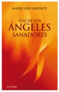 voz de los angeles sanadores-marie lise labonte-9788489957053 voz de los angeles sanadores-marie lise labonte-9788489957053