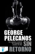 sin retorno (ebook)-george pelecanos-9788490192153 sin retorno (ebook)-george pelecanos-9788490192153