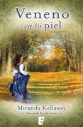 veneno en tu piel (ebook)-miranda kellaway-9788490197653 veneno en tu piel (ebook)-miranda kellaway-9788490197653