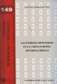 las energias renovables en la union europea. regimen juridico (ebook)-9788490312353 las energias renovables en la union europea. regimen juridico (ebook)-9788490312353