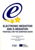 electronic mediation and e-mediator: proposal for the european union-lorenzo m. bujosa vadell-9788490454053 electronic mediation and e-mediator: proposal for the european union-lorenzo m. bujosa vadell-9788490454053