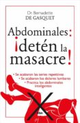 abdominales: ¡deten la masacre!-bernadette de gasquet-9788490564653 abdominales: ¡deten la masacre!-bernadette de gasquet-9788490564653