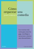 como orquestar una comedia (ebook)-9788490653753 como orquestar una comedia (ebook)-9788490653753