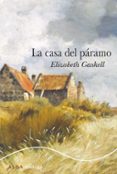 la casa del paramo-elizabeth gaskell-9788490655153 la casa del paramo-elizabeth gaskell-9788490655153