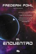 el encuentro (la saga de los heechee 3) (ebook)-frederick pohl-9788490695753 el encuentro (la saga de los heechee 3) (ebook)-frederick pohl-9788490695753